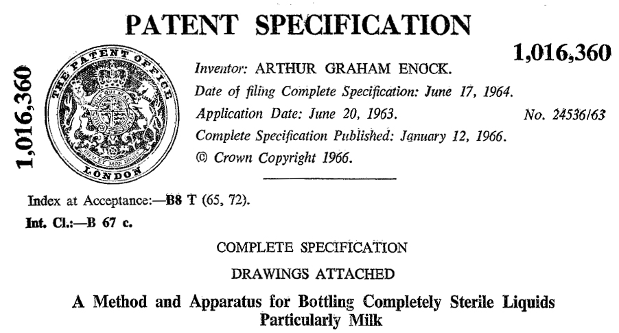GB1016360 (A) - A method and apparatus for bottling completely sterile liquids particularly milk